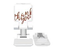 no/no Thank You Stylish Quote Handwrite Adjustable Cell Phone Stand Desk Foldable