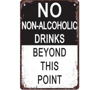 No Non Alcoholic Drinks Beyond This Point Funny Tin Sign Garage Man Cave Dorm Home Decor Gift For Women Men 8x12 Inch Plaque Tin Sign