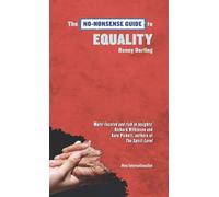 No-Nonsense Guide to Equality, The (No-Nonsense Guides)
