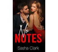 No Notes: A Sharp, Witty Romance with Forced Proximity, Charged Silence, and Feelings Neither of Them Have Words For