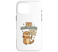 No Oligarchs Otter Share the Wealth Case for iPhone 16 Pro Max