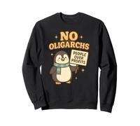 No Oligarchs -Profits - Cute Penguin Sweatshirt