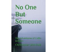 No One But Someone: The Adventures of Collin Jackson: 2