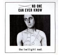 No One Can Ever Know by Twilight Sad, The (2008) Audio CD