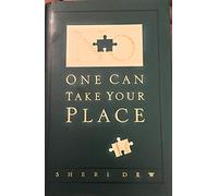 No One Can Take Your Place