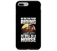 No One Can Teach Riding So Well As A Horse Case for iPhone 7 Plus/8 Plus