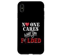 No One Cares What You Folded Card Poker Player Playing Poker Case for iPhone XS Max