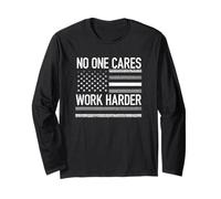 No One Cares Work Harder Motivational Workout Gym USA Flag Long Sleeve T-Shirt