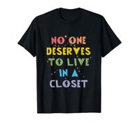 No One Deserves to Live in A Closet Pride Month Gay Lesbian Value Graphic T-Shirt