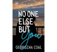 No One Else But You: A Childhood Friends to Lovers Small Town Romance (The Tolema Series)