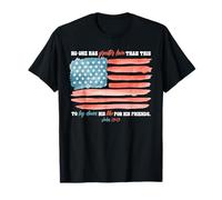 No One Has Greater Love Than This To Lay Down His Life T-Shirt