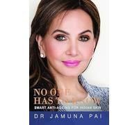 No One Has to Know – Smart Anti-Ageing for Indian Skin – Harper Collins Publishers