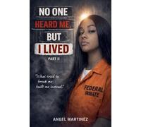 No One Heard Me, But I Lived (2)