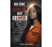 No One Heard Me, But I Lived: When the World Turned Away