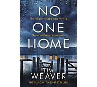 No One Home: The must-read Richard & Judy thriller pick and Sunday Times bestseller (David Raker Missing Persons)