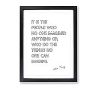 No One Imagined Alan Turing Typography Quote Framed Print | A2 Black Framed Wall Art | Ready to Hang | Modern Positive Affirmations Picture | Living Room Bedroom Lounge Office
