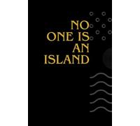 No One Is An Island: Daily Inspiration, Wisdom, and Courage, A Guide to Transforming Your Mindset, Inspirational Journal - Notebook to Write In,