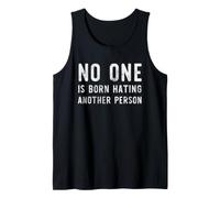 No One is Born Hating Another Person Anti Racism Tank Top