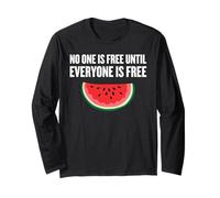 No One is Free Until Everyone is Free Quote with Watermelon Long Sleeve T-Shirt