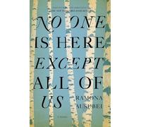 No One is Here Except All of Us