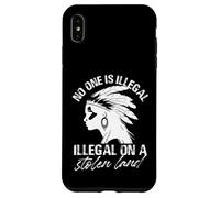No One Is Illegal Illegal On A Stolen Land Case for iPhone XS Max