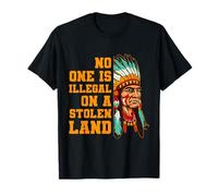 No one is illegal on a stolen land Design T-Shirt