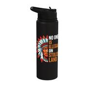 No One is Illegal On Stolen Land Chief Native America Indian Stainless Steel Insulated Water Bottle