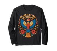 No One is Illegal On Stolen Land Folk Bird Indigenous Rights Long Sleeve T-Shirt