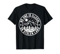 No One is Illegal On Stolen Land Mountain Badge Activism T-Shirt