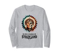 No One is Illegal on Stolen Land - Native American Roots Long Sleeve T-Shirt
