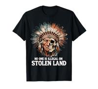 No One is Illegal on Stolen Land - Native American Roots T-Shirt