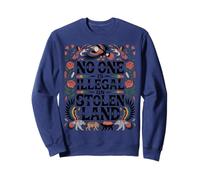 No One Is Illegal On Stolen Land Native Rights Immigration Sweatshirt
