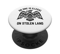 No One Is Illegal On Stolen Land PopSockets Adhesive PopGrip