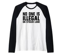 No One is Illegal On Stolen Land Raglan Baseball Tee