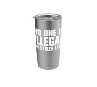 No One is Illegal On Stolen Land Stainless Steel Insulated Tumbler