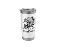 No One is Illegal On Stolen Land Stainless Steel Insulated Tumbler
