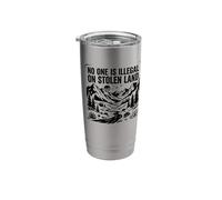 No One is Illegal On Stolen Land Stainless Steel Insulated Tumbler