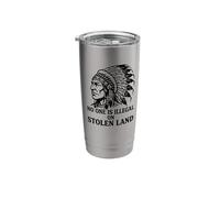 No One is Illegal On Stolen Land Stainless Steel Insulated Tumbler