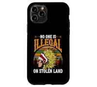 No One Is Illegal On Stolen Land Statement Case for iPhone 11 Pro
