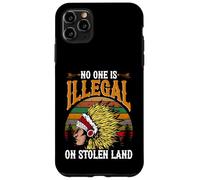 No One Is Illegal On Stolen Land Statement Case for iPhone 11 Pro Max