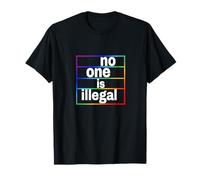 no one is illegal -- THE ORIGINAL (LGBTQ+ Edition) T-Shirt