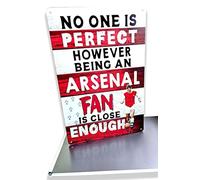 No One Is Perfect However Being an Arsenal Fan Is Close Enough, Football Wall Art Print for Arsenal Supporters Metal sign, The Gunners Plaque Sign