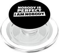 No one is perfect I'm nobody PopSockets PopGrip for MagSafe
