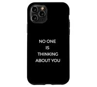 No One Is Thinking About You" - Funny Stoic Social Anxiety Case for iPhone 11 Pro