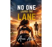 No One Leaves the Lane (The Gold Heat Series)