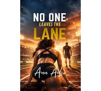No One Leaves the Lane (The Gold Heat Series)