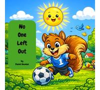 No One Left Out (Dash's Lessons: Little Adventures, Big Life Lessons)