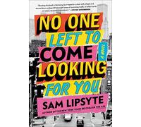 No One Left to Come Looking for You