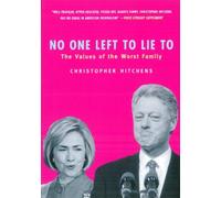 No One Left to Lie To: The Values of the Worst Family
