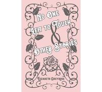 No One Left to Touch & Other Stories